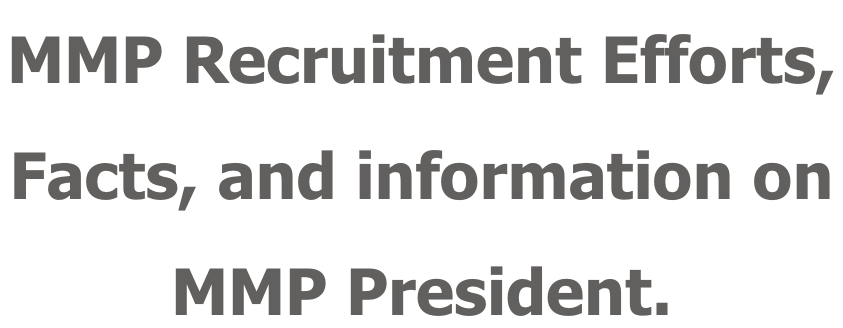 MMP Recruitment Efforts, Facts, and information on  MMP President.