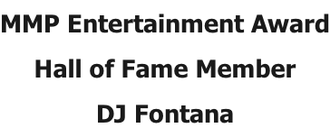 MMP Entertainment Award Hall of Fame Member DJ Fontana