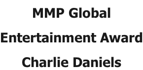 MMP Global  Entertainment Award Charlie Daniels