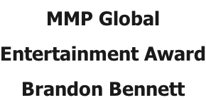 MMP Global  Entertainment Award Brandon Bennett
